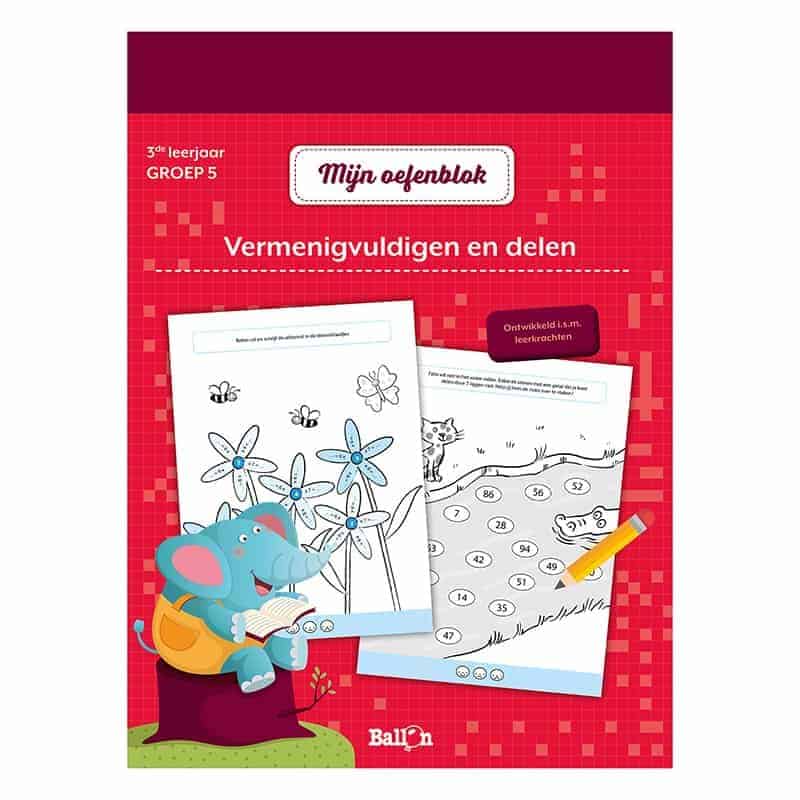 Mijn oefenblok: Vermenigvuldigen & delen (3e leerjaar - groep 5)